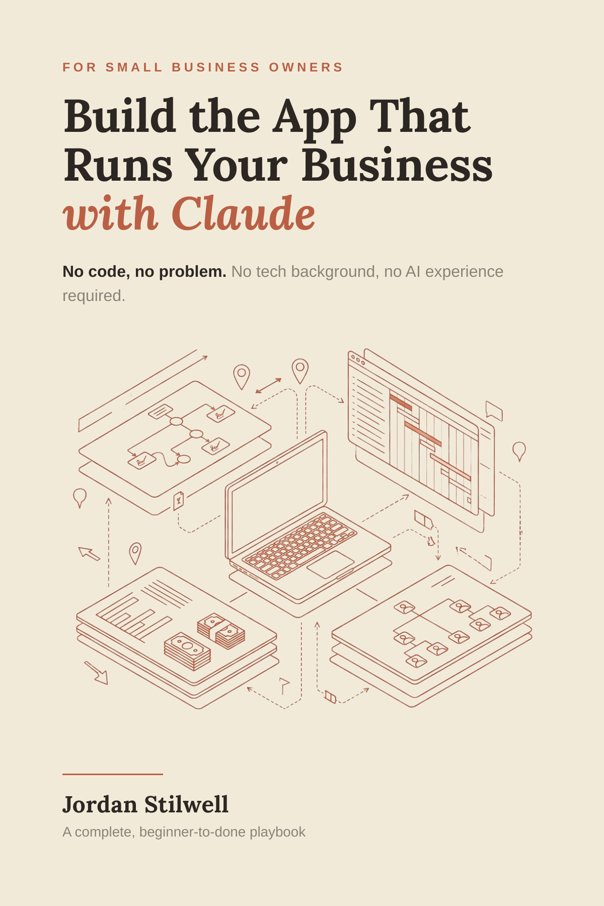 Build the App That Runs Your Business with Claude